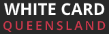 White Card Queensland - Brisbane & Gold Coast